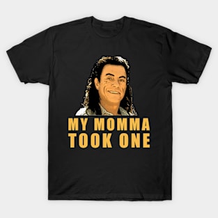 Chance - My Momma Took One T-Shirt